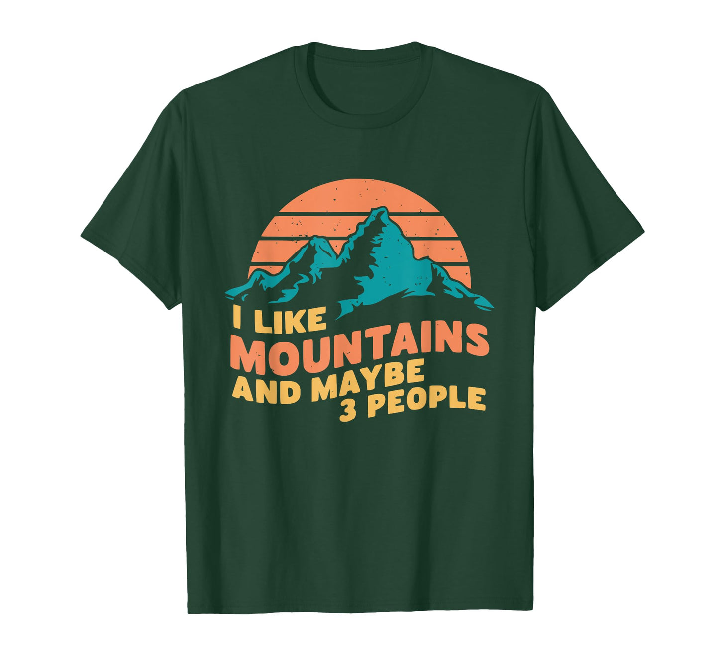 I Like Mountains And Maybe 3 People Hiking Camping Vintage T-Shirt