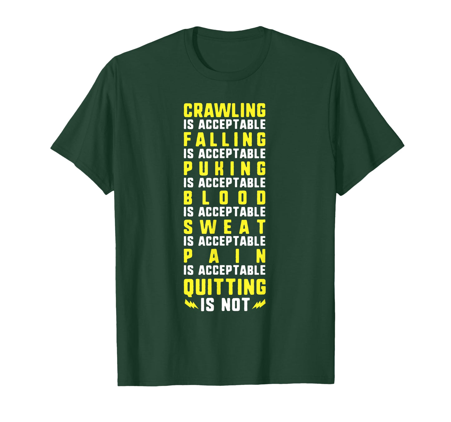 crawling is acceptable quitting is not motivational gym T-Shirt
