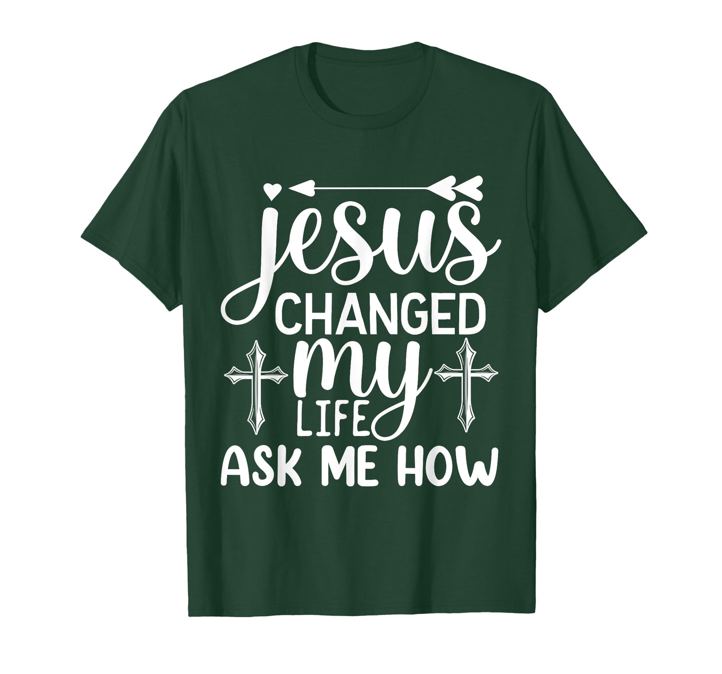 Jesus Changed My Life Ask Me How T-Shirt