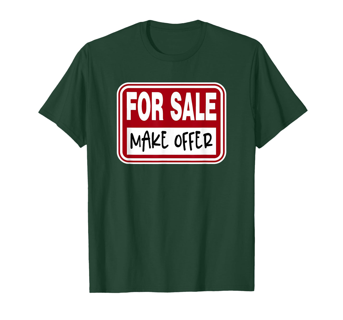 For Sale Sign Make Offer Available Funny Graphic Novelty T-Shirt
