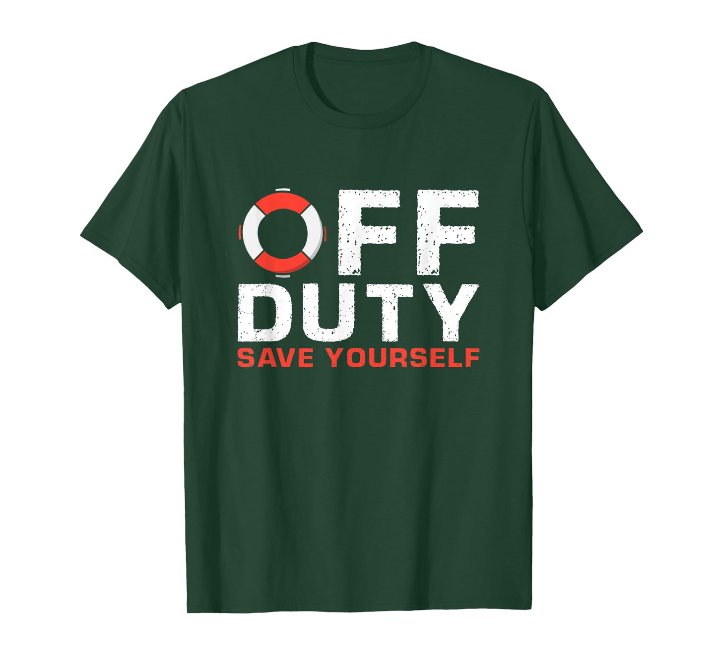 Off Duty Save Yourself Lifeguard T-Shirt