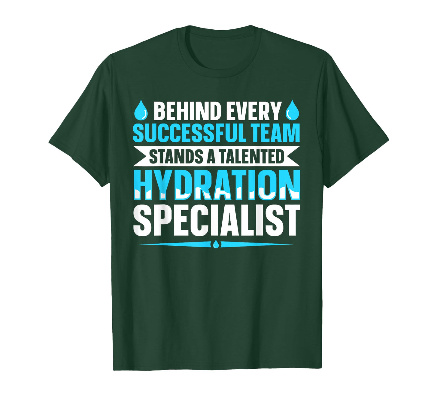 Team Manager Waterboy Quote for a Hydration Specialist T-Shirt