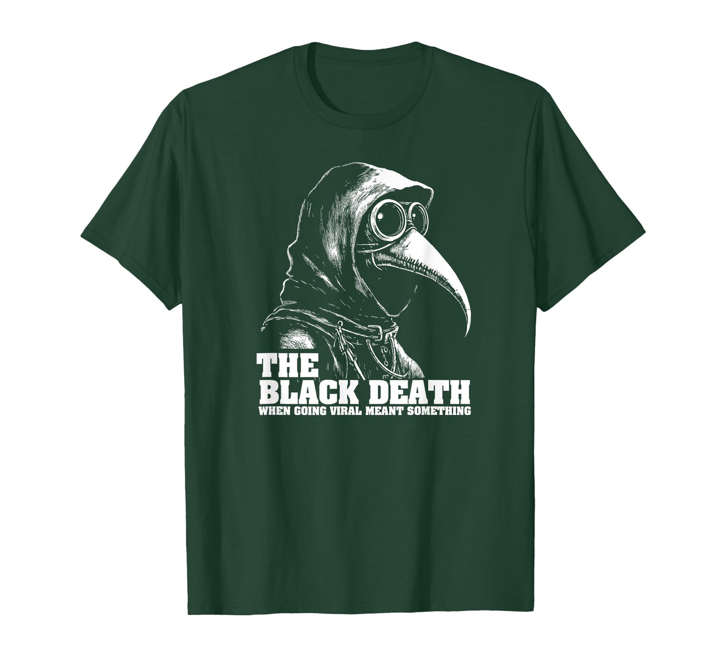 When Going Viral Meant Something Black Death Funny Plague T-Shirt
