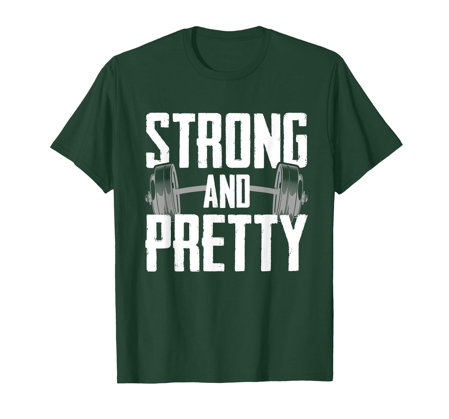 Strong And Pretty Powerlifting Apparel Gym T-Shirt