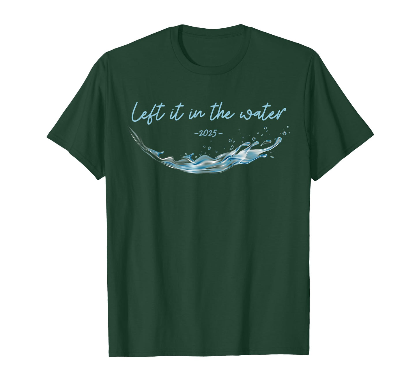 Left it in the Water, Christian Water Baptism-2025 T-Shirt