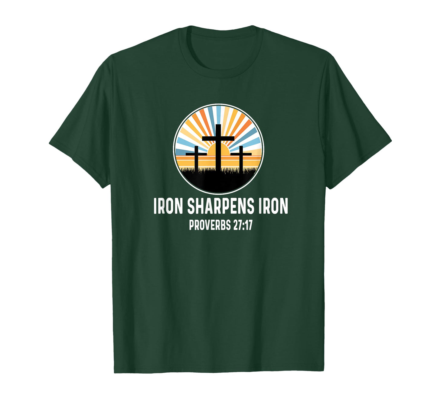 Proverbs 27:17 27 17 God Jesus Religious Iron Sharpens Iron T-Shirt