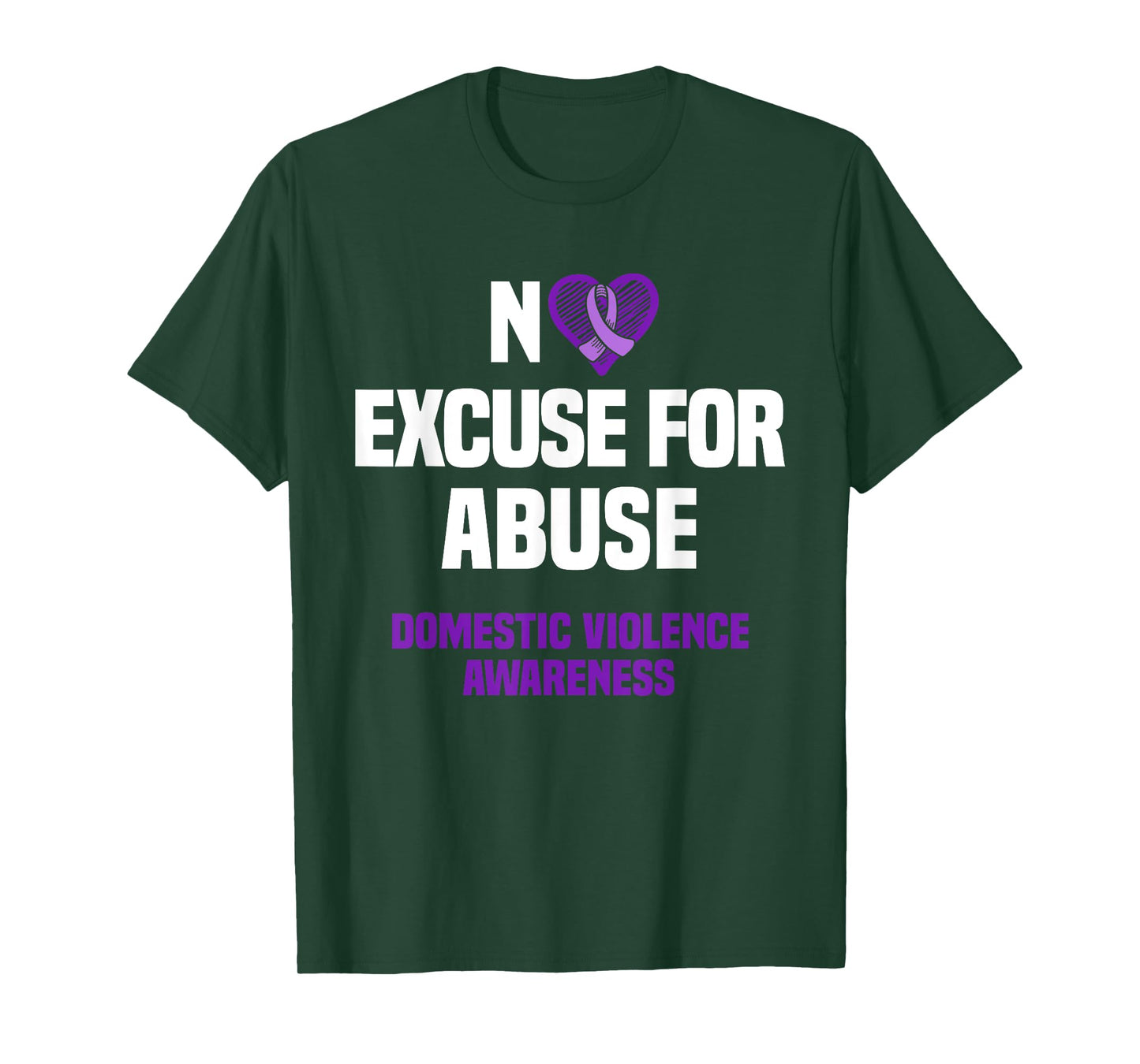 No Excuse For Abuse - Domestic Violence Awareness Support T-Shirt