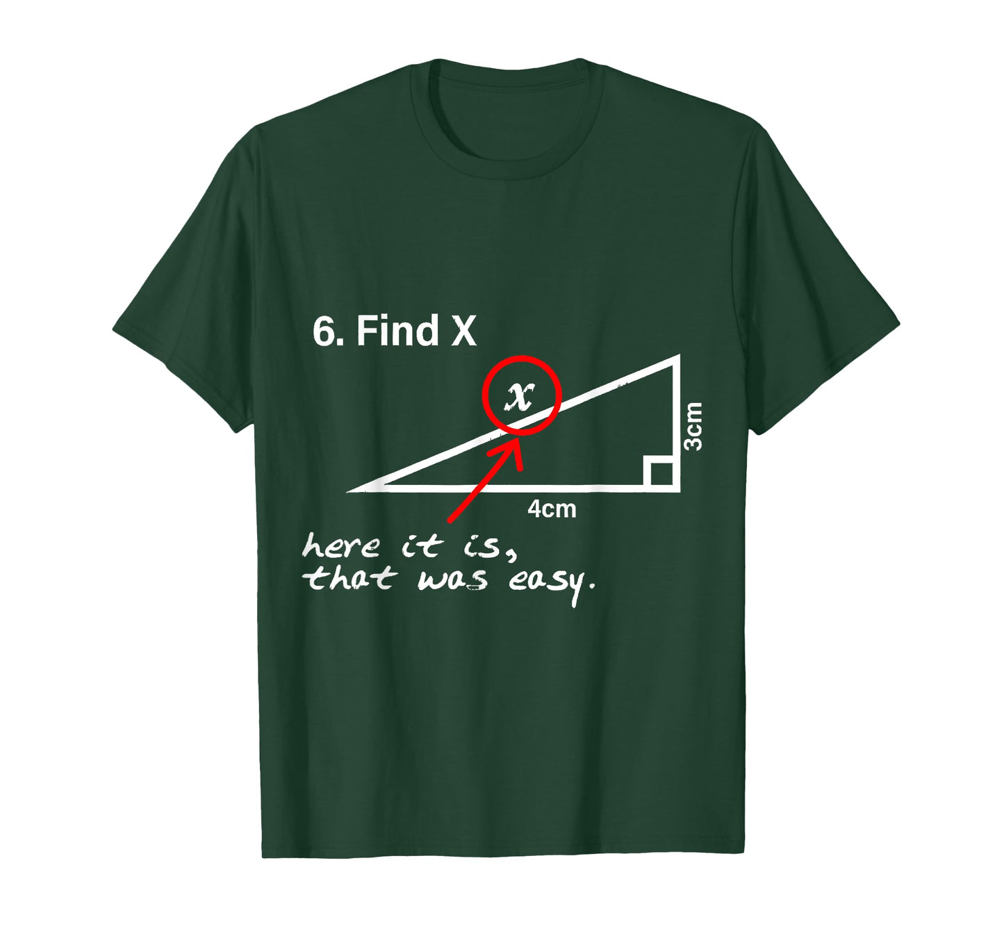 Find X Here It Is That Was Easy funny Math lover T-Shirt