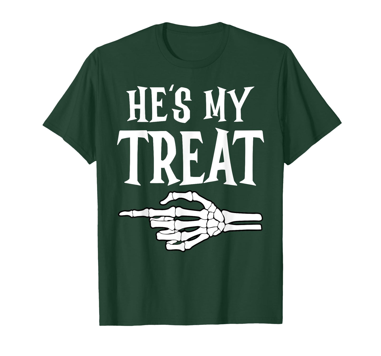 He's My Trick Matching Couple Skeleton Halloween Costume T-Shirt