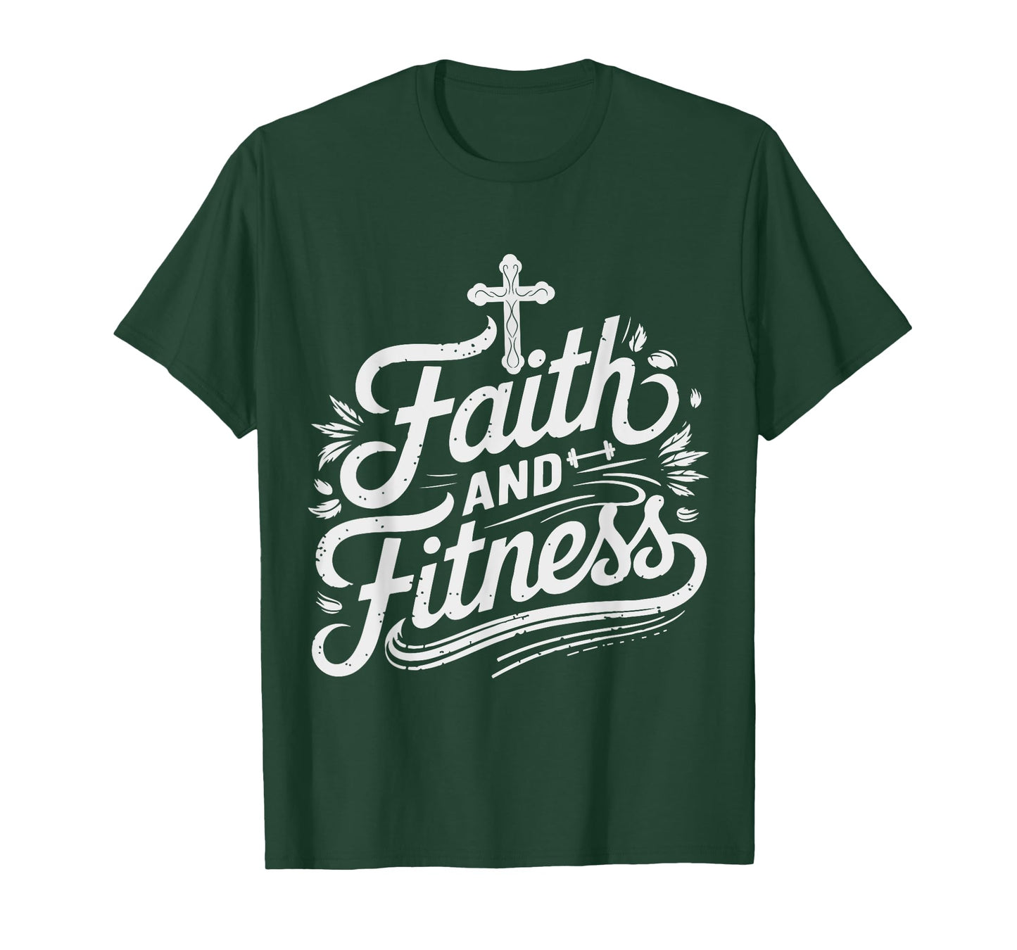 Faith And Fitness Inspirational Quote Design T-Shirt