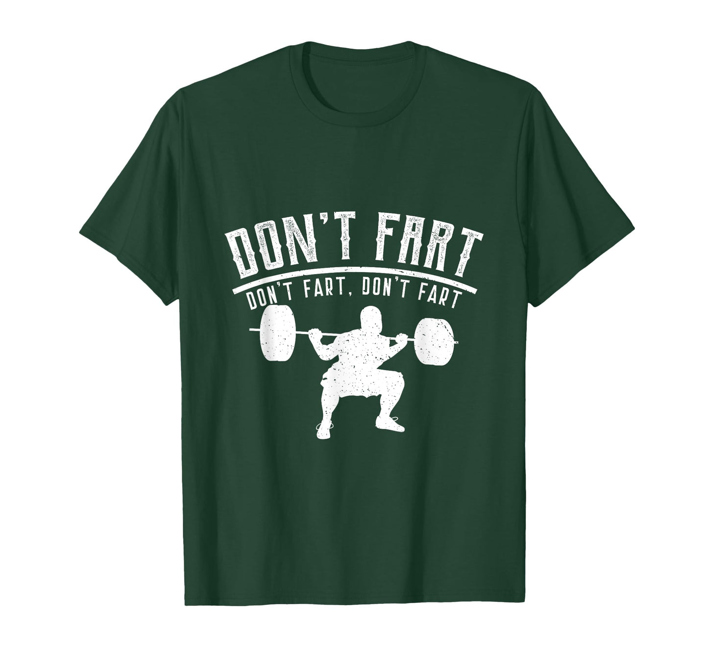Don't Fart Workout Shirt, Fitness Tee, Gym Shirt T-Shirt