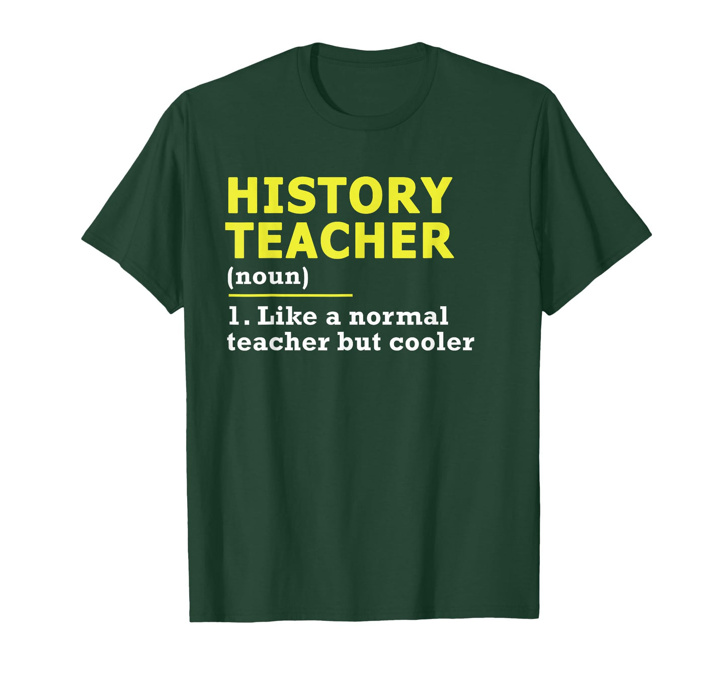 Funny History Teacher T-Shirt for Men Women