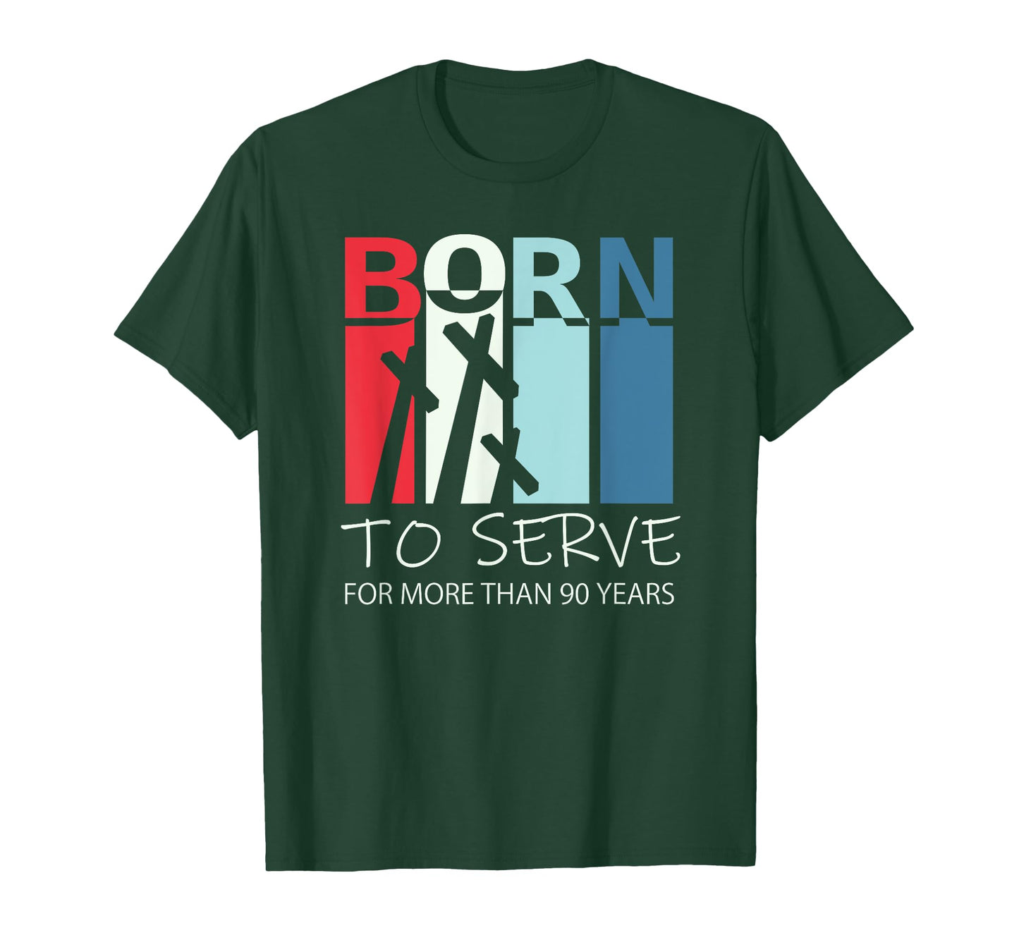 Born to Serve - 90th Birthday Gift For 90 Year Old Christian T-Shirt