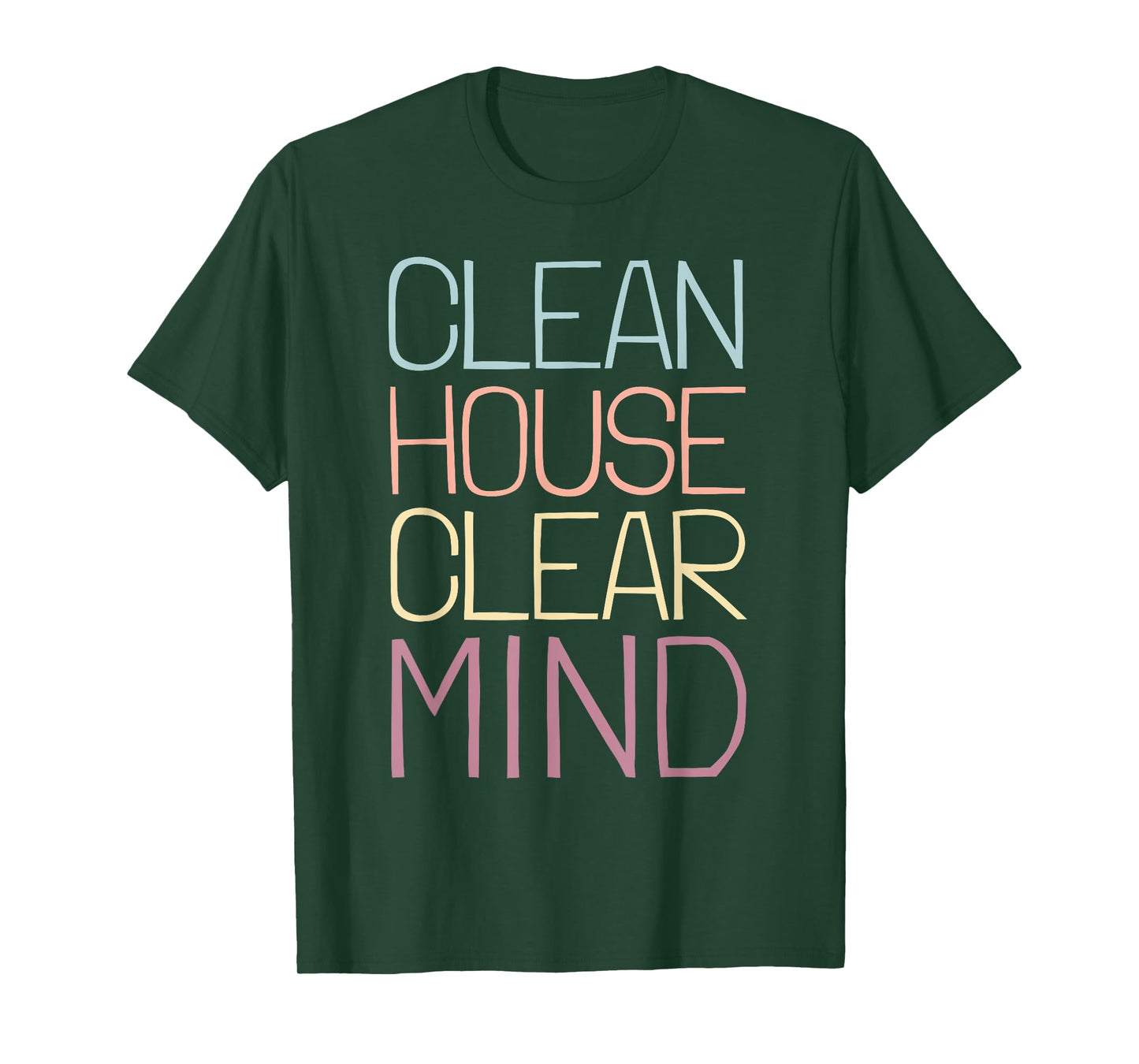 Neat Freak I Clean House Clean Mind I Neat Freak T-Shirt