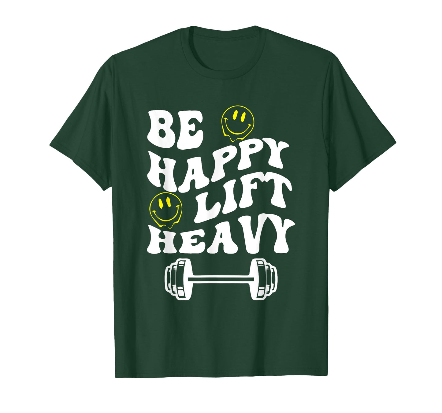 Be Happy Lift Heavy Meme Be Happy Quotes Lift Heavy Quotes T-Shirt
