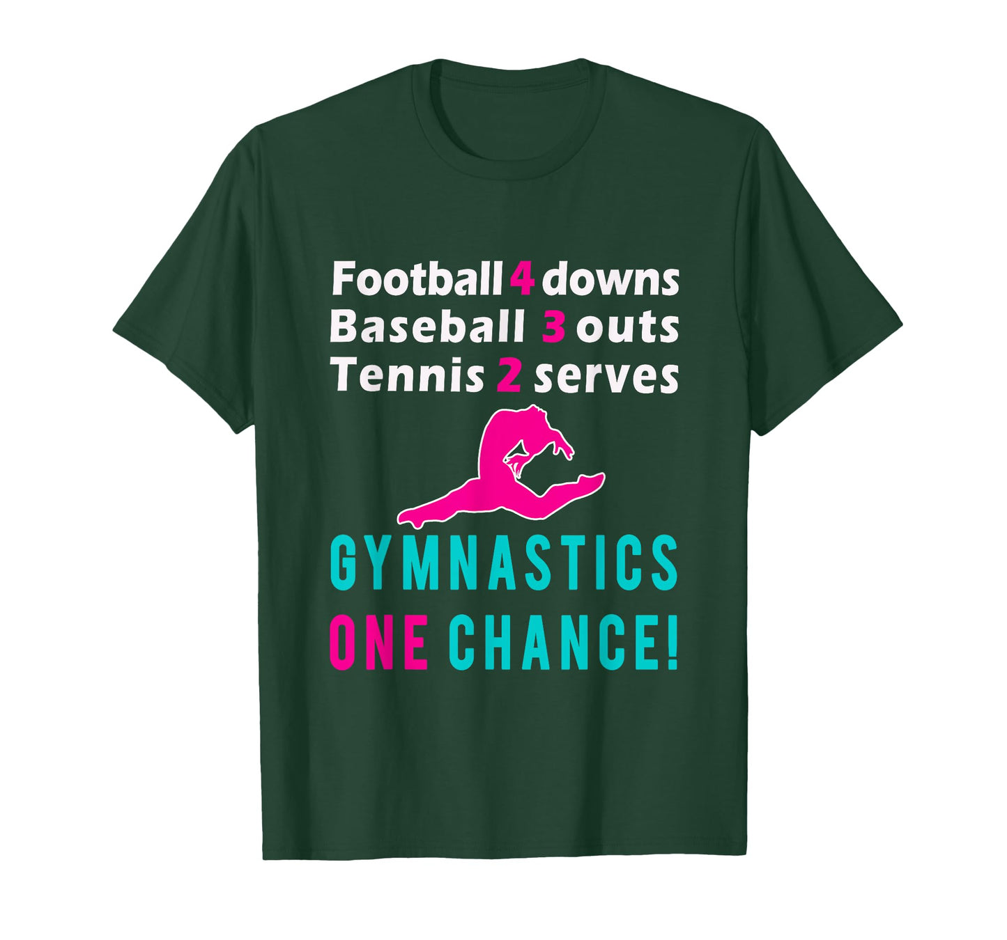 Top Girls Gymnastics One Chance Gymnast Gift T-Shirt T-Shirt
