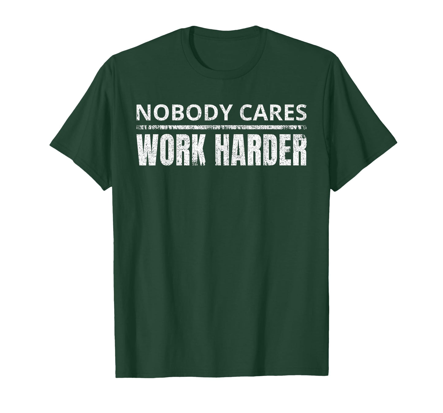 Nobody Cares Work Harder Funny Workout Fitness Gym T-Shirt