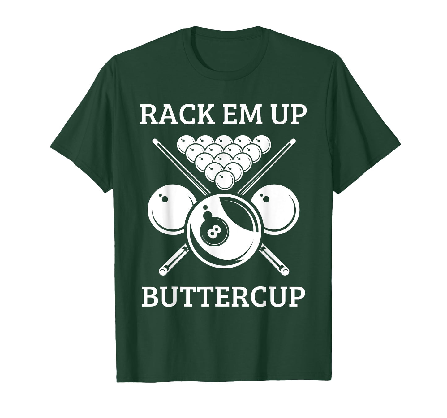 Rack Em Up Buttercup - Funny Snooker Pool Billiard Player T-Shirt