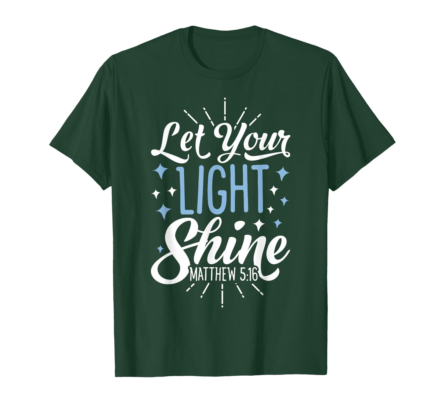 Let Your Light Shine Christian Men Women Religious Gifts T-Shirt