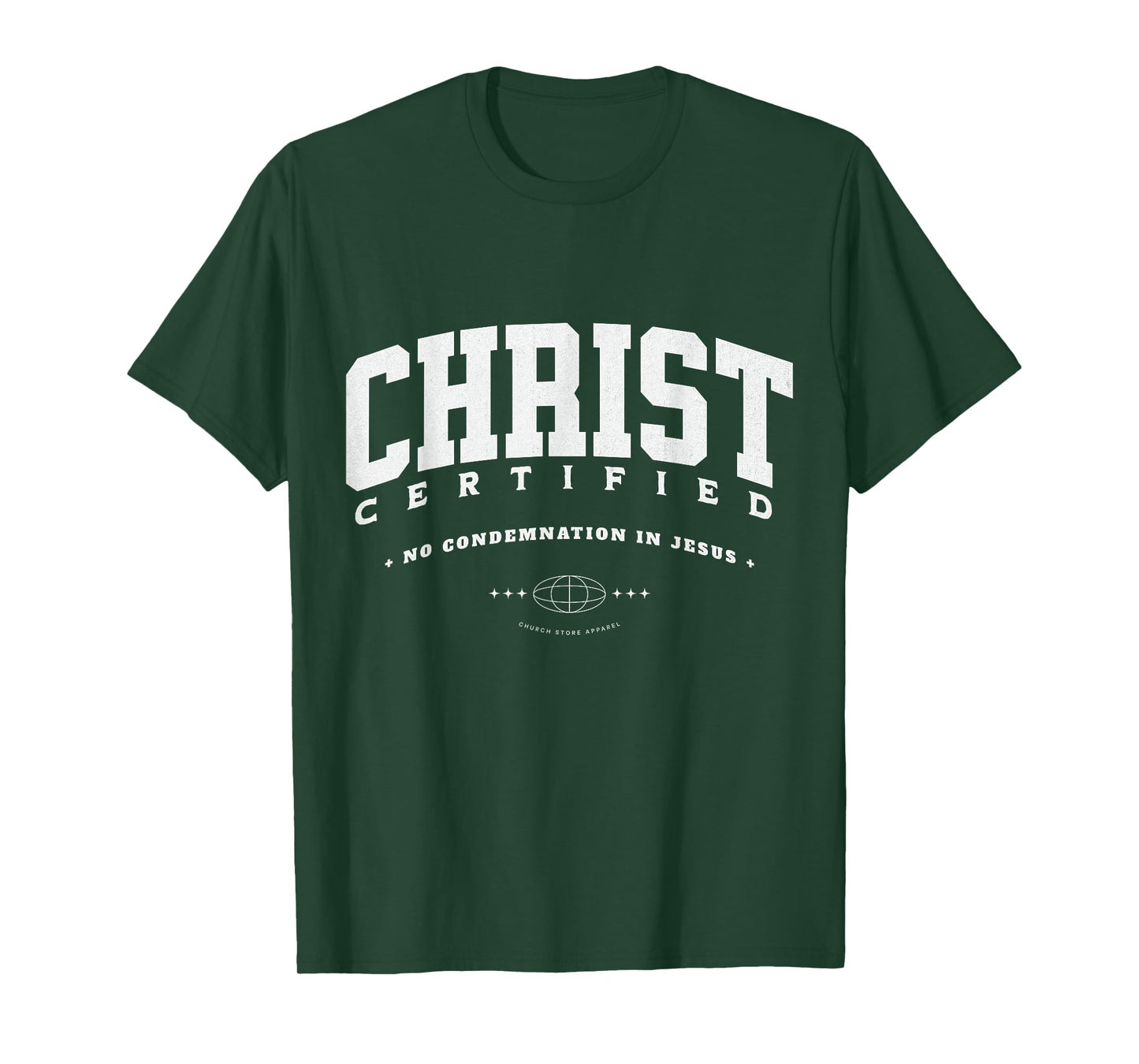 Christ Certified, Now No Condemnation For Those In Jesus T-Shirt