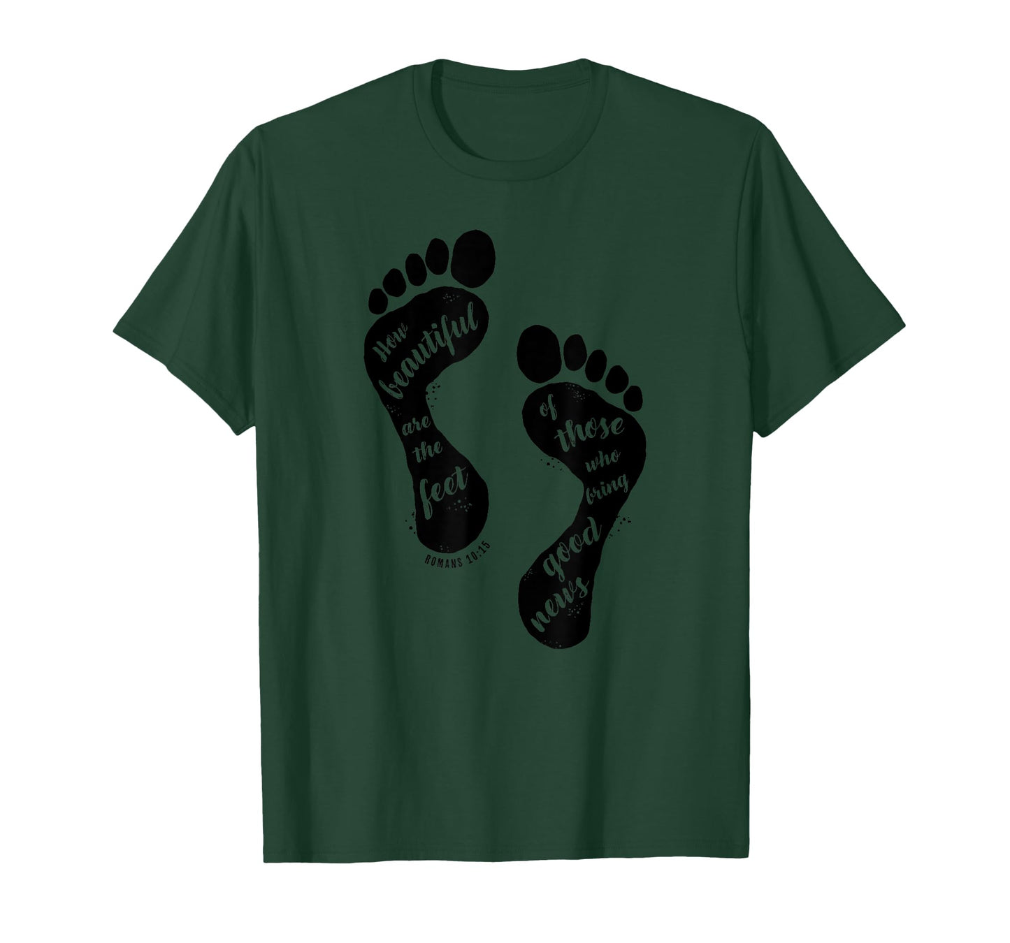 How Beautiful are the Feet Romans Bible Verse Christian T-Shirt