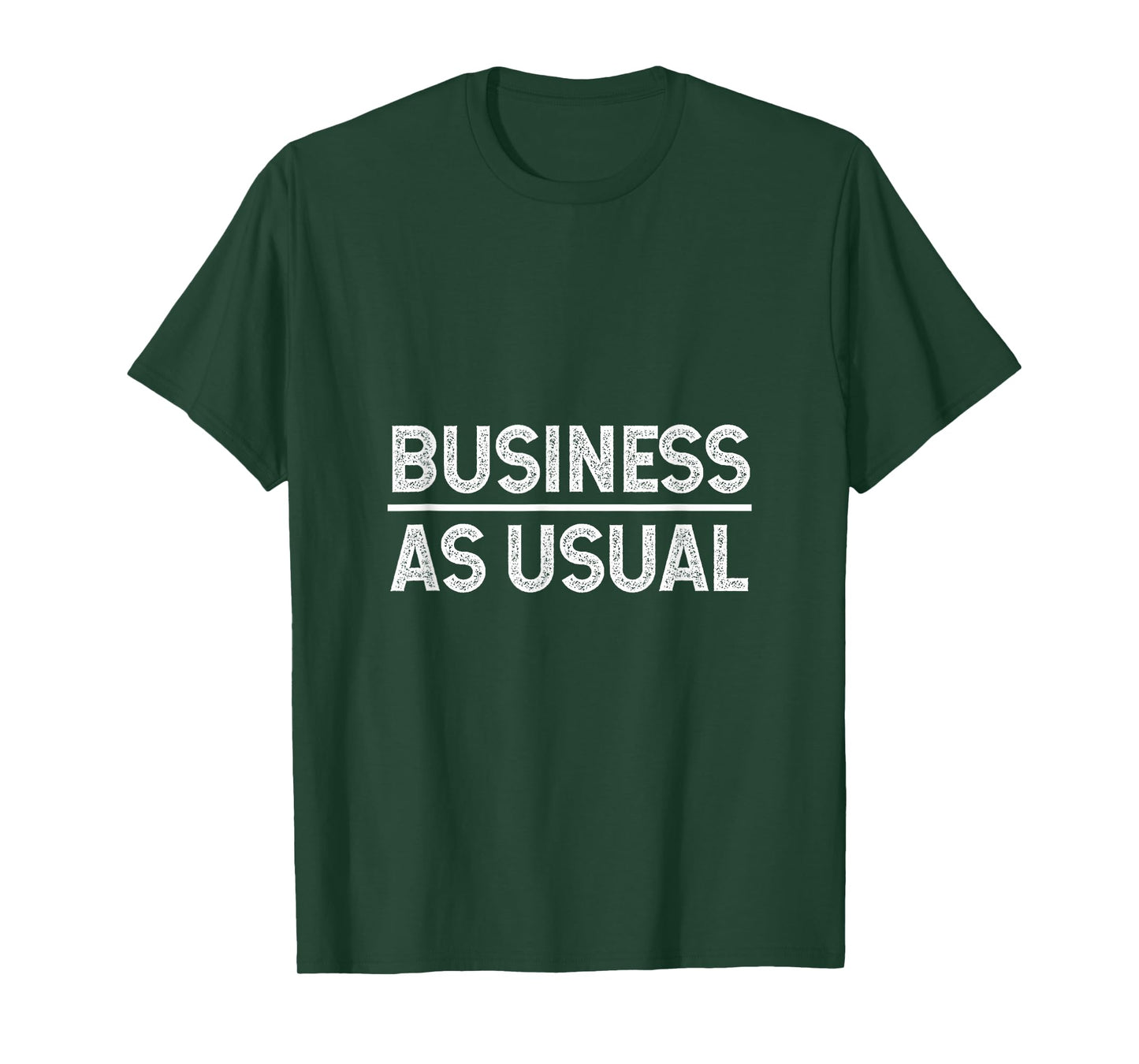 Business as usual T-Shirt