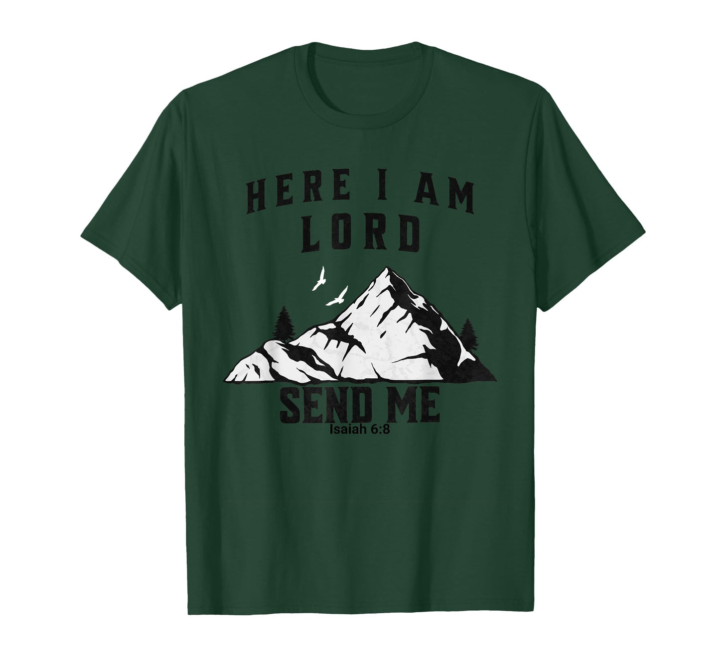 Here I Am Lord Send Me Christian Saying T-Shirt