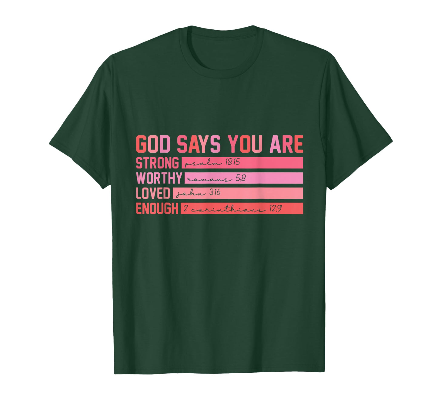 Vintage God Says You Are Strong Worthy Loved Enough Tee Gift T-Shirt