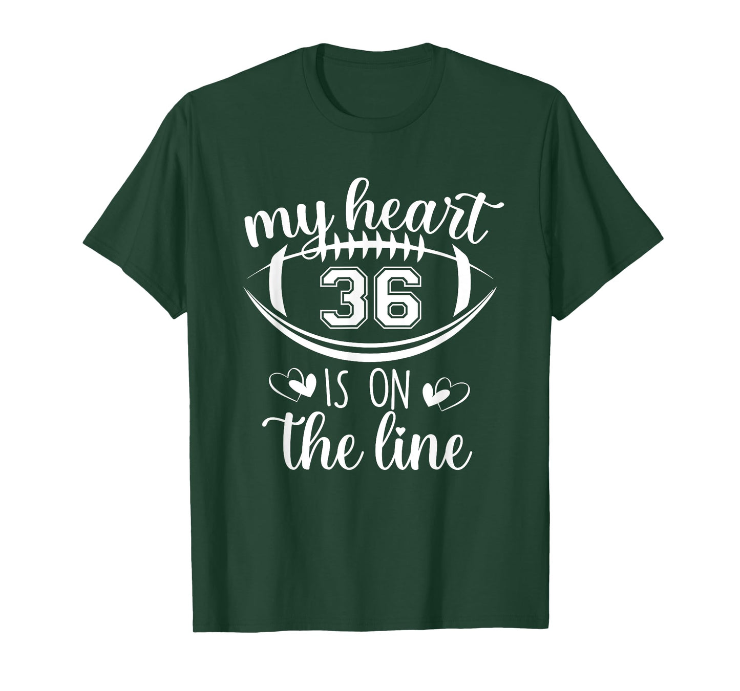 Custom Football Player Number 36 My Heart Is On The Line T-Shirt