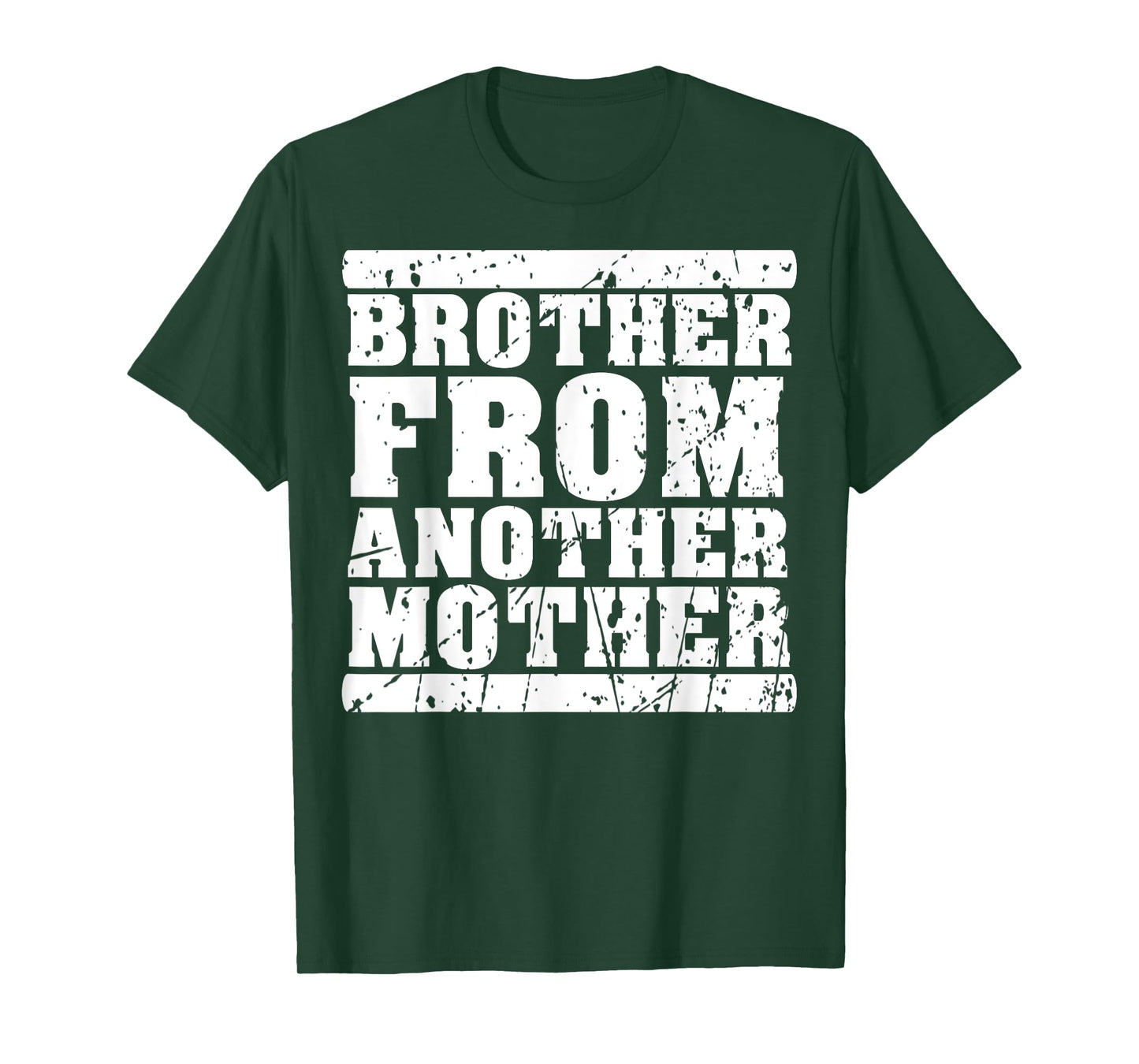 Brother from Another Mother Friendship Quotes Distressed T-Shirt