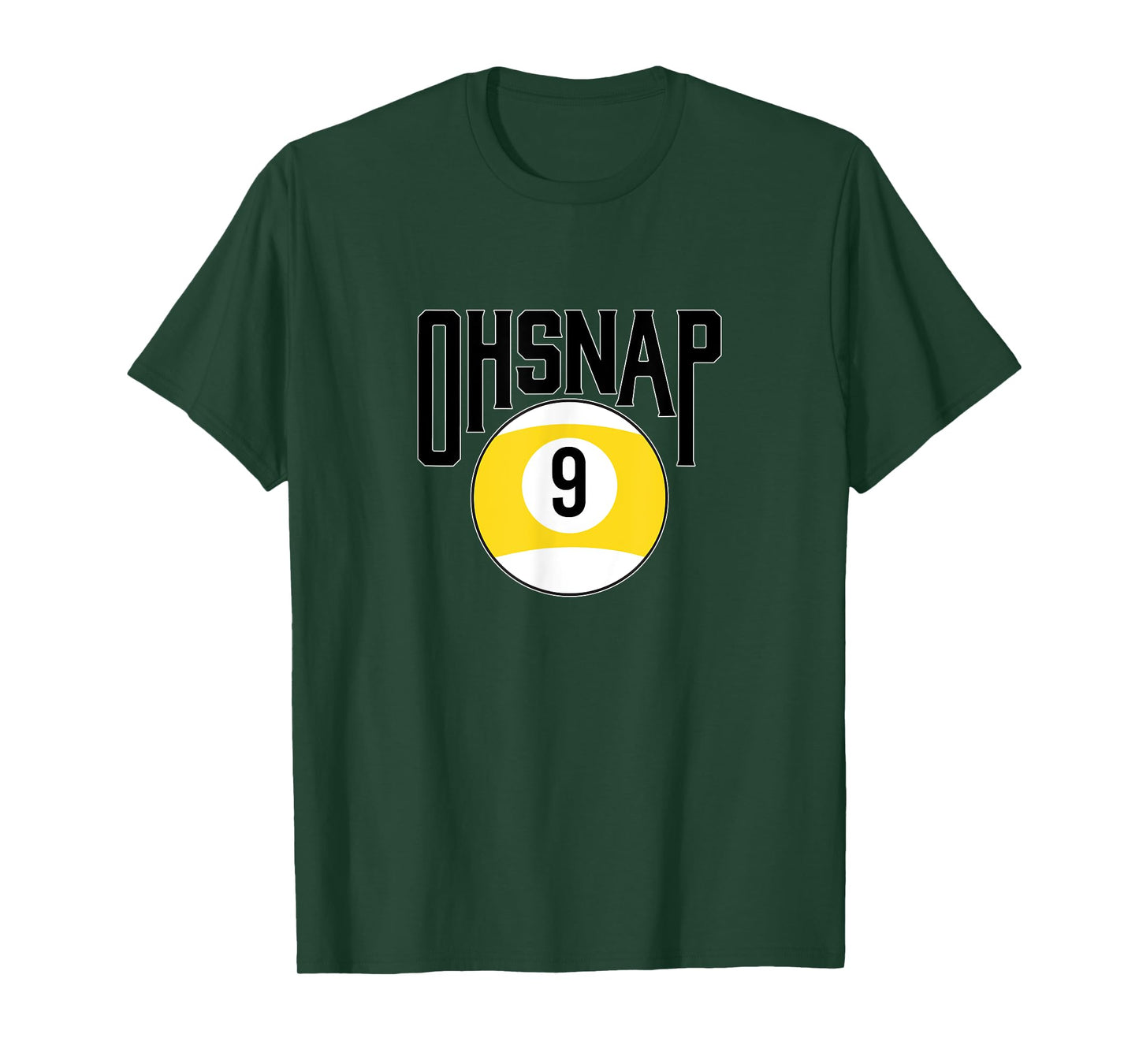 Oh snap 9 ball T-Shirt