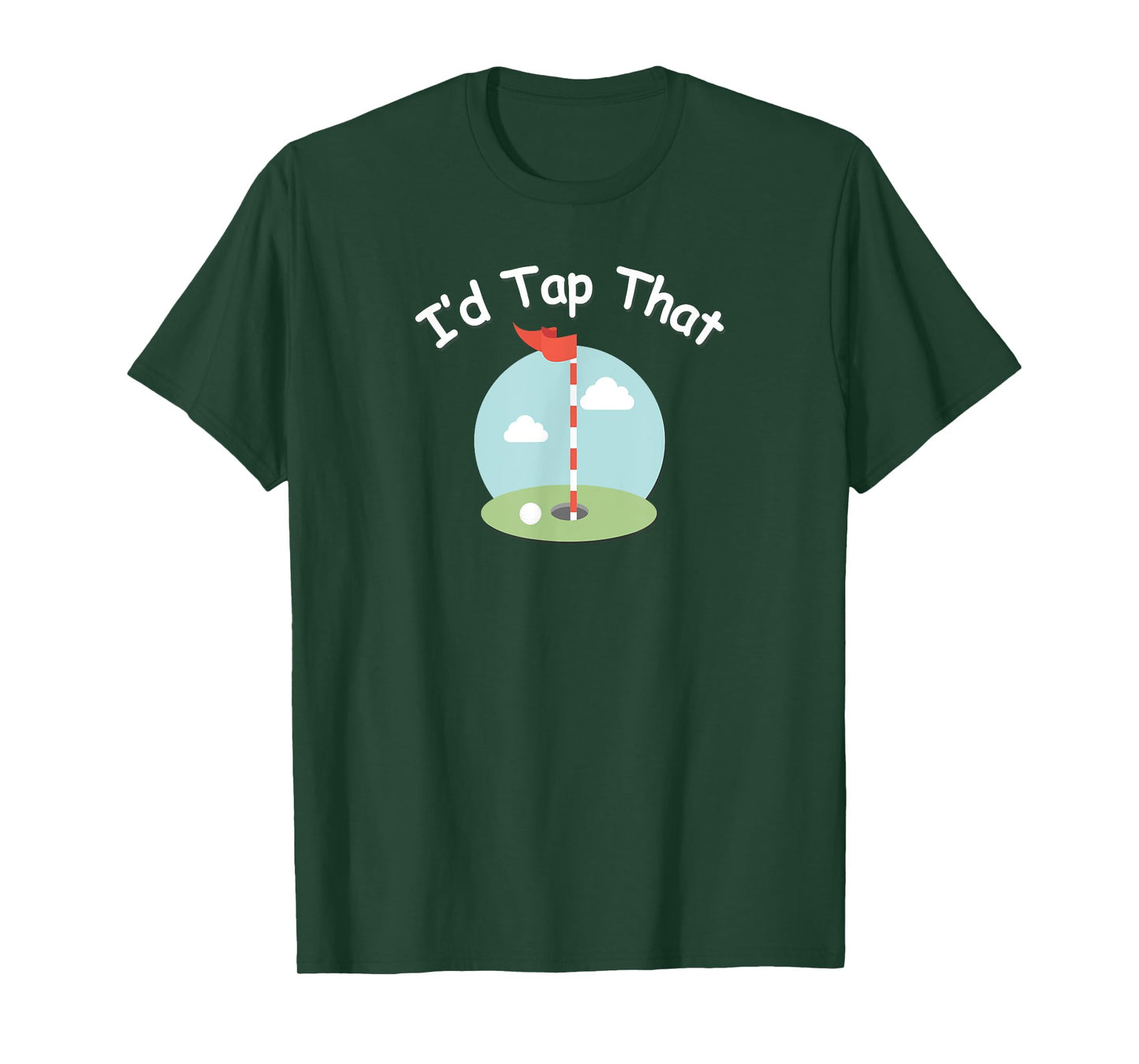 I'd Tap That Golf T-Shirt - Funny Golfing Tee T-Shirt