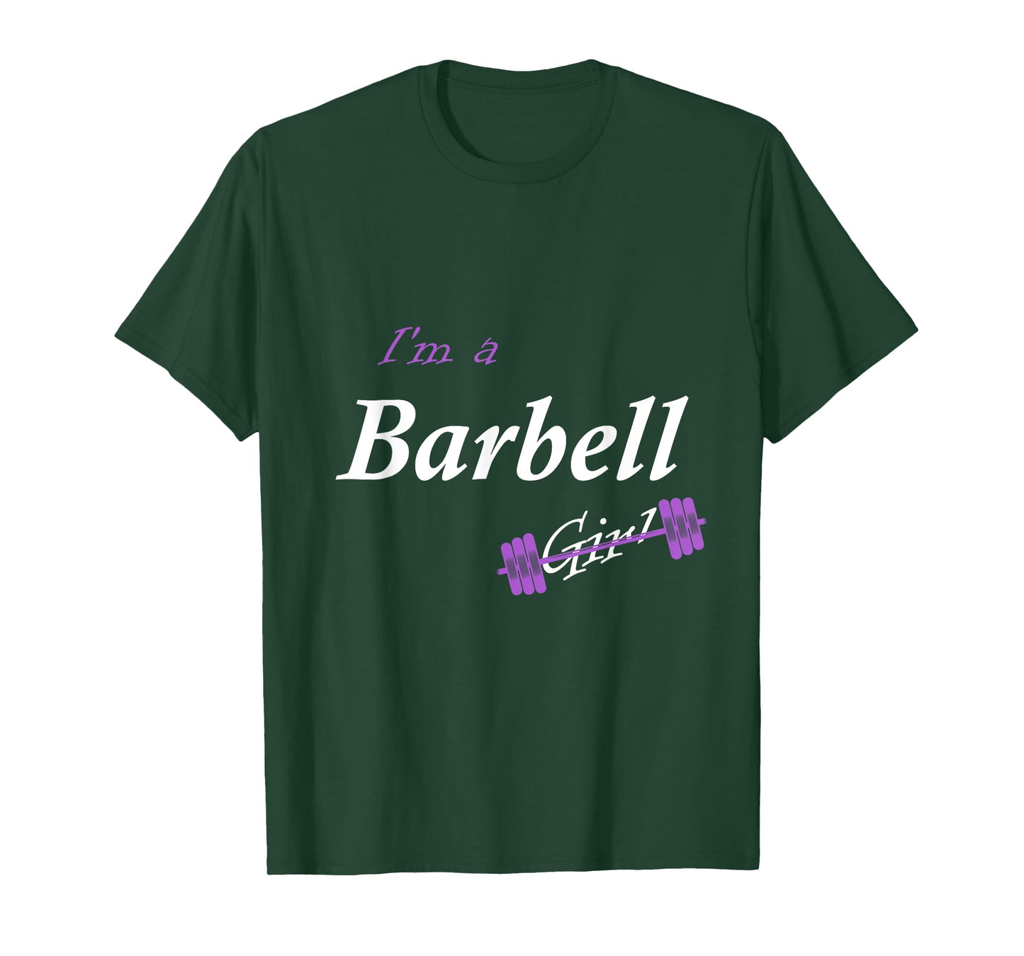I'm a Barbell Girl T-Shirt