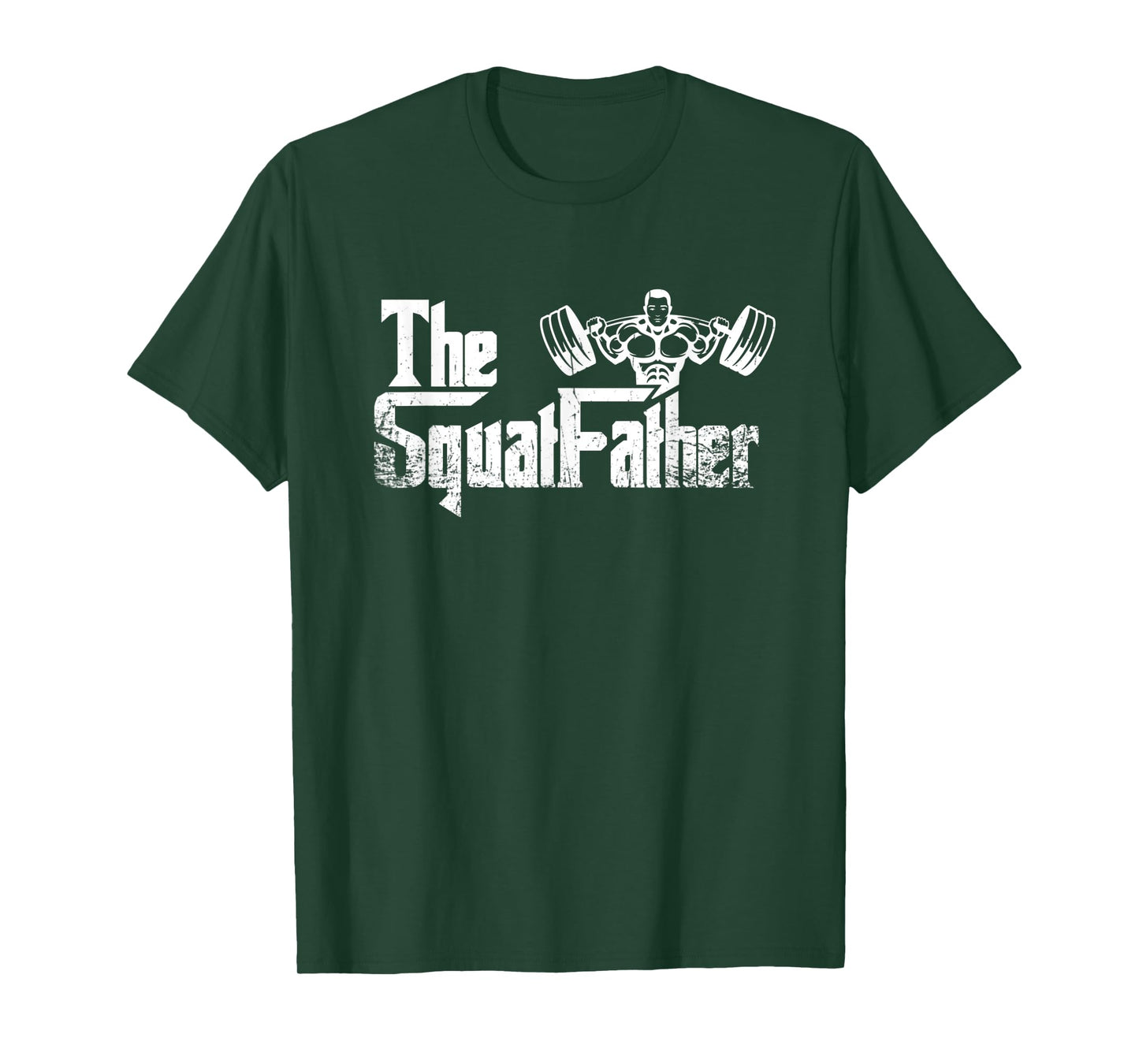 Mens The Squat Father Lifting Weights Funny Dad Fathersday T-Shirt