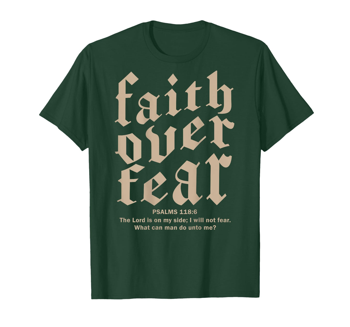 Faith Over Fear Christian Shirt On Back Men Women T-Shirt