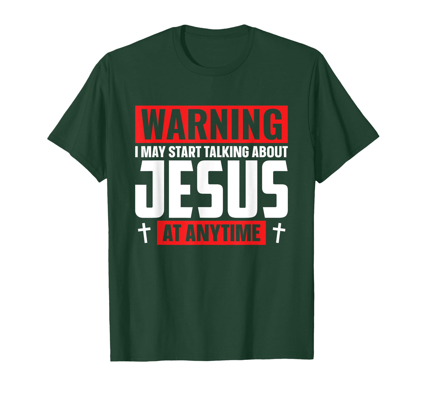 Warning I May Start Talking About Jesus At Any Time T-Shirt