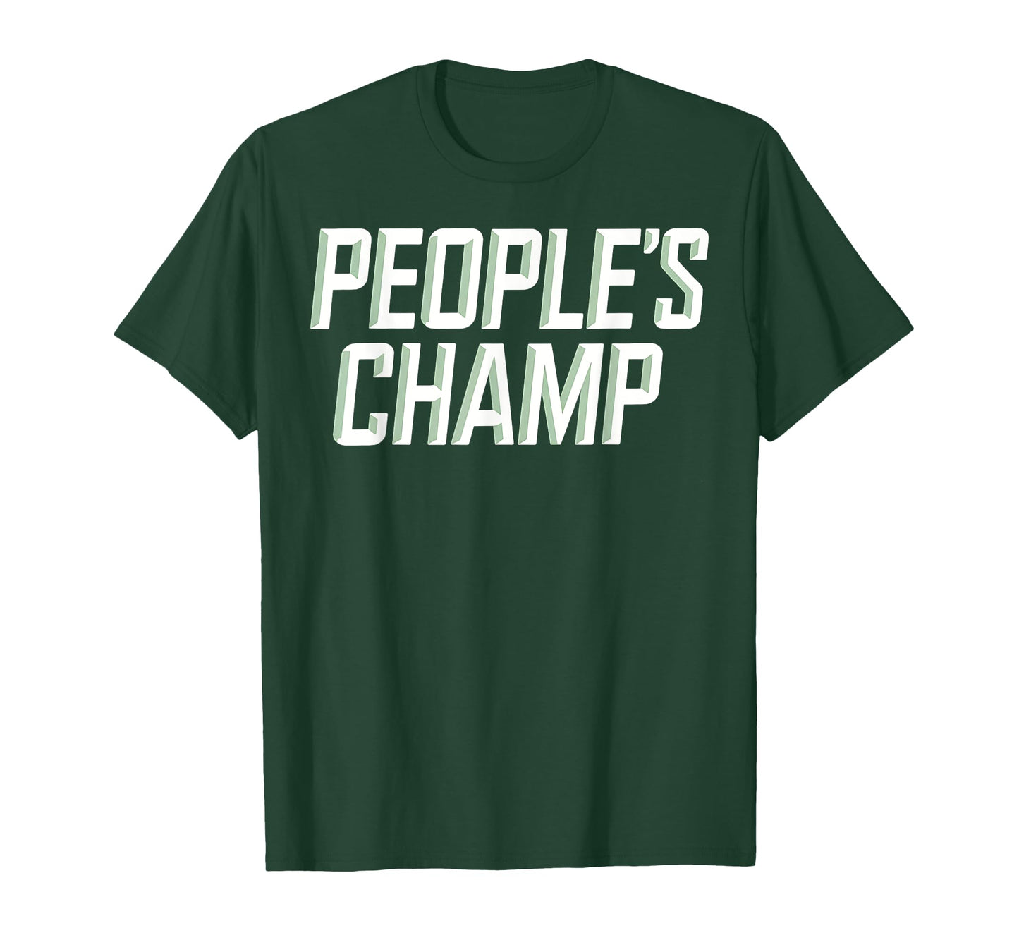 People's Champ Funny Workout Gym Fitness Motivation Quote T-Shirt
