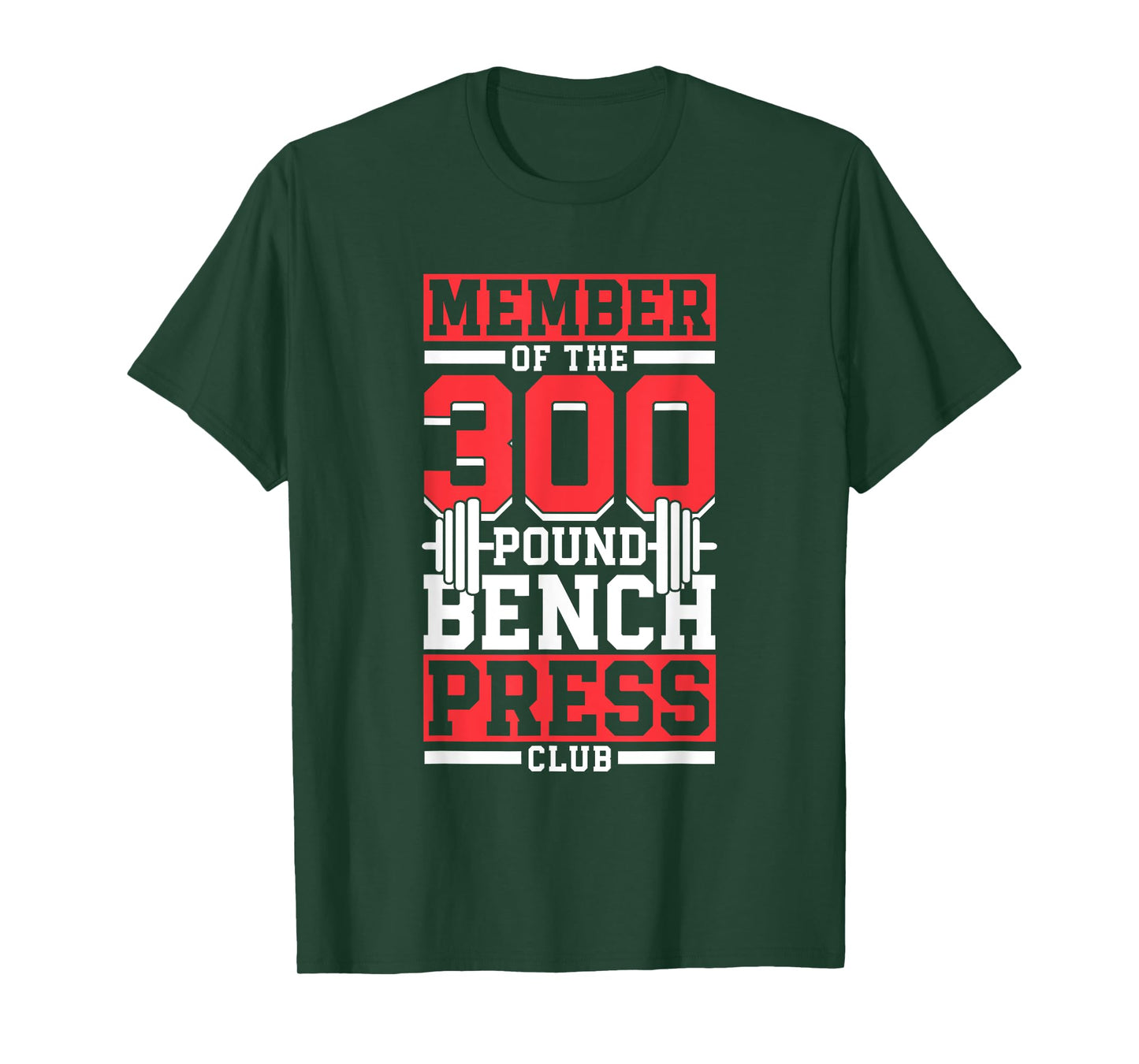 Member Of The 300 Pound Bench Press Club Gym Benchpress T-Shirt