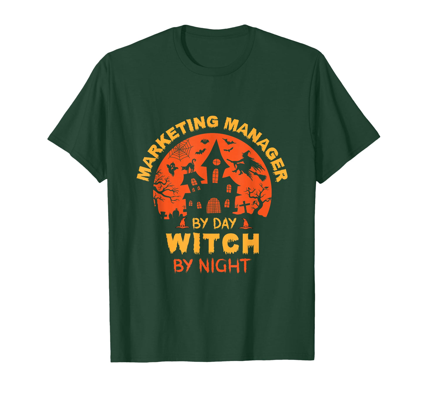 Marketing Manager by Day Witch by Night Funny Halloween T-Shirt