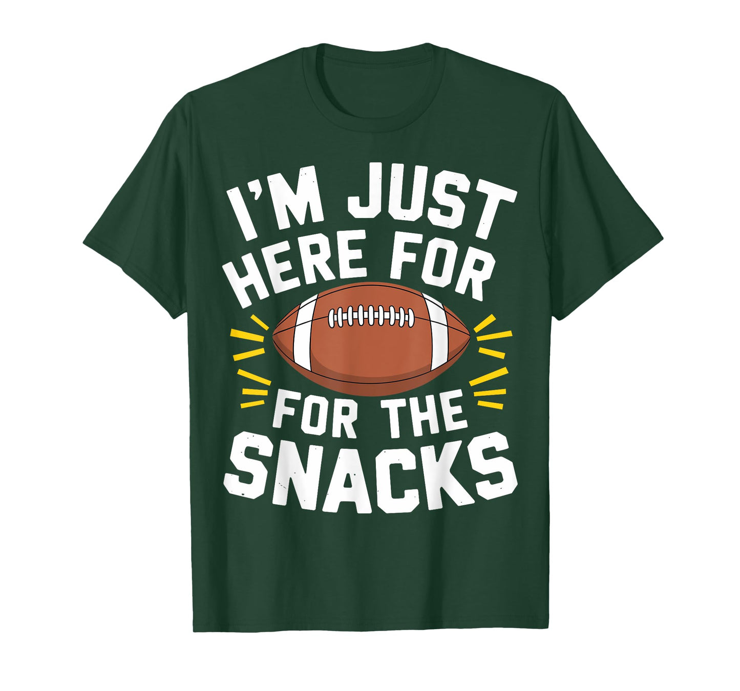 Im Just Here For The Snacks Football Shirt Funny Women Kids T-Shirt