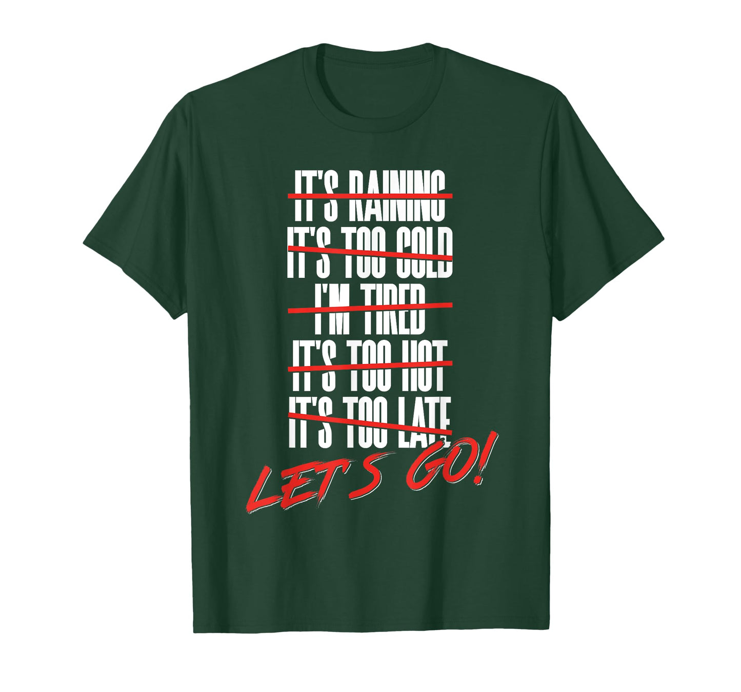 Fun Let's Go Exercise No Excuse Workout Motivational Fitness T-Shirt