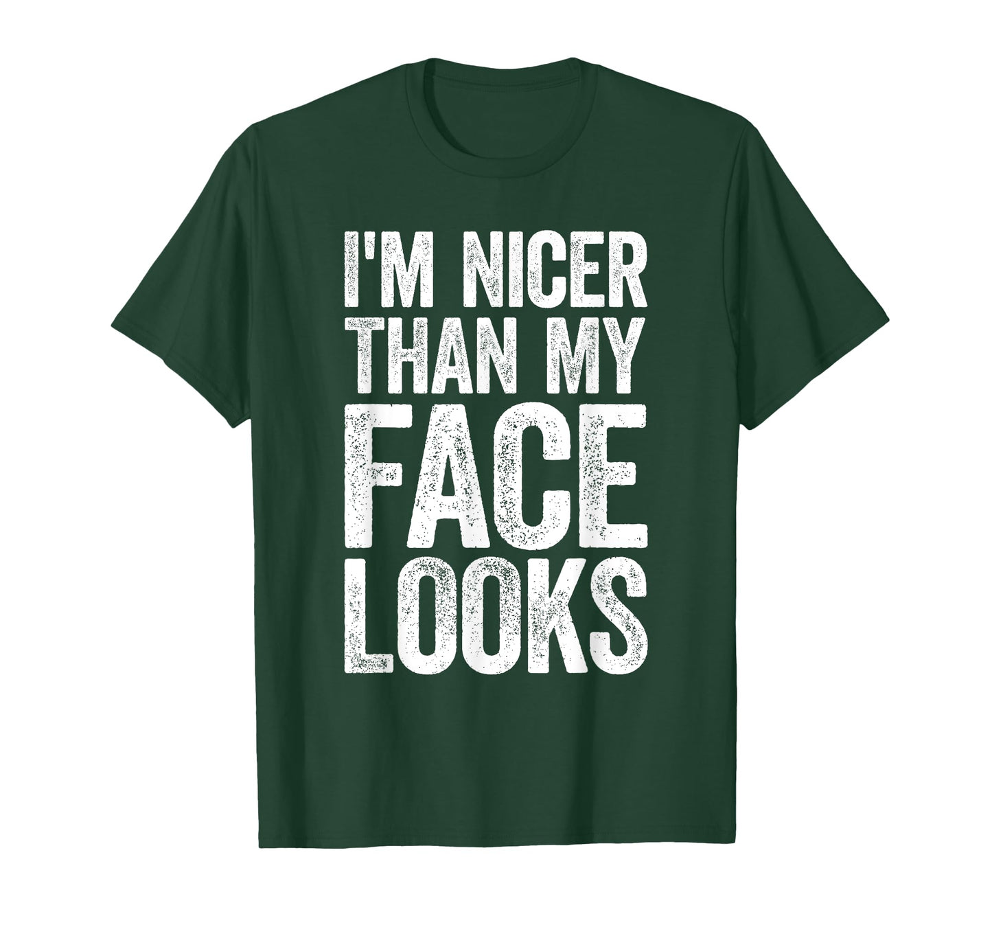 I'm Nicer Than My Face Looks T-Shirt Strongman Gym Workout T-Shirt