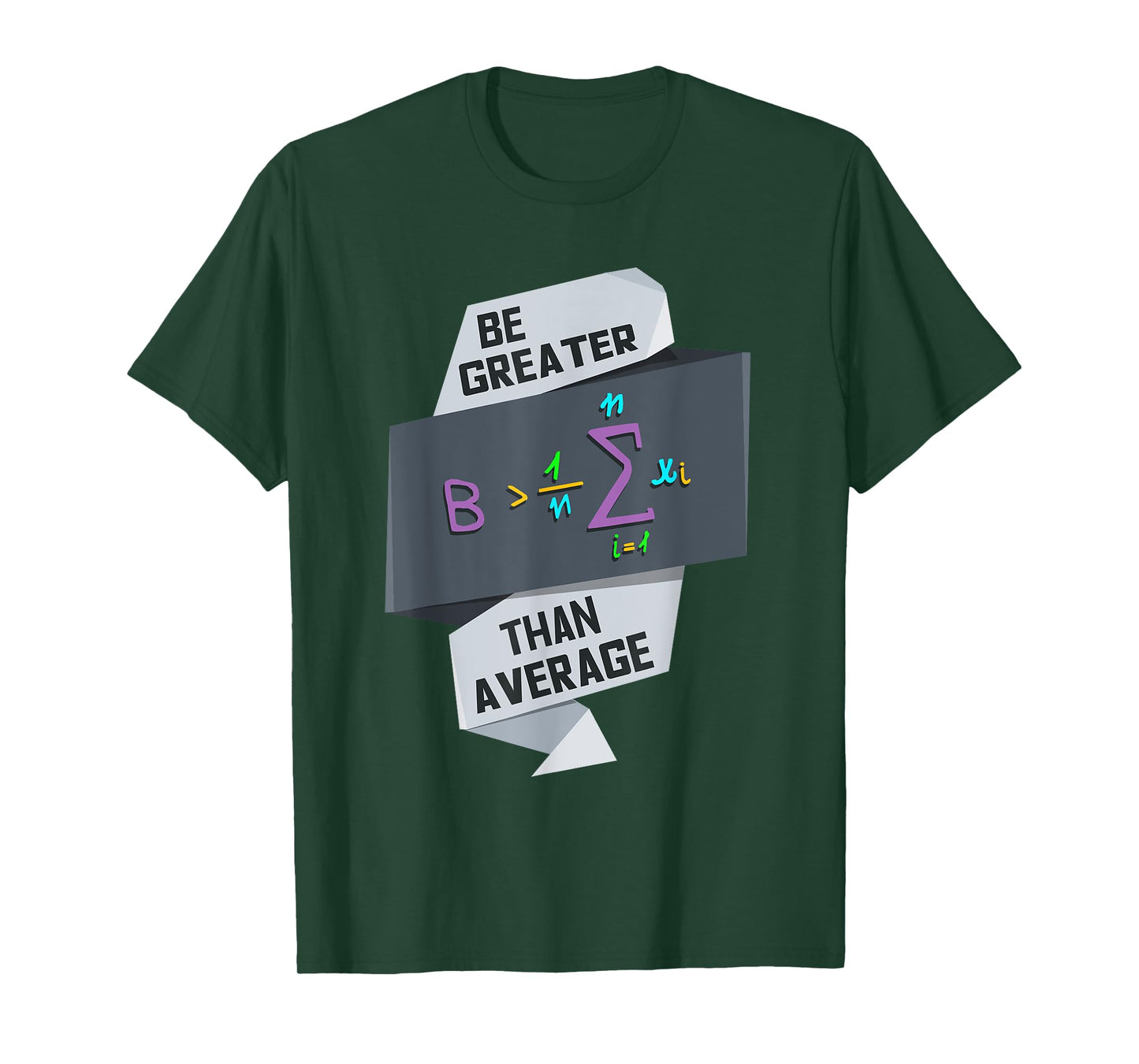Be Greater Than Average Funny Motivational Math Gift T-Shirt