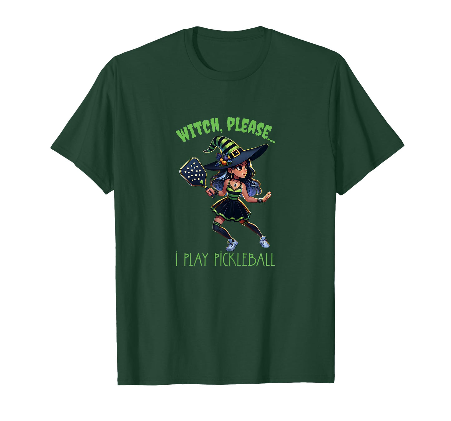 Witch Please I Play Pickleball for Fun Pickleballer Witches T-Shirt