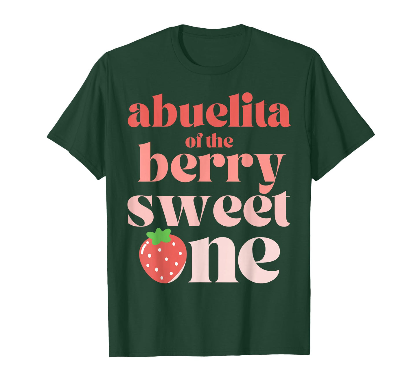 Abuelita of the Berry Sweet One Strawberry grandmother T-Shirt