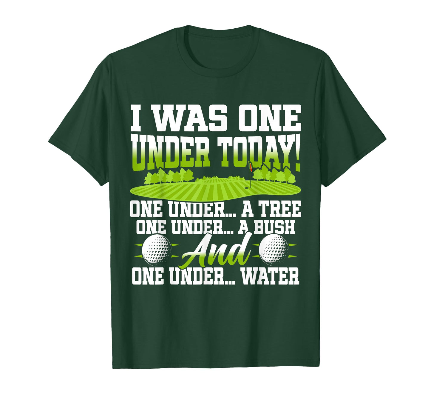 I Was One Under Today Golfer Golf Lover Golfing T-Shirt