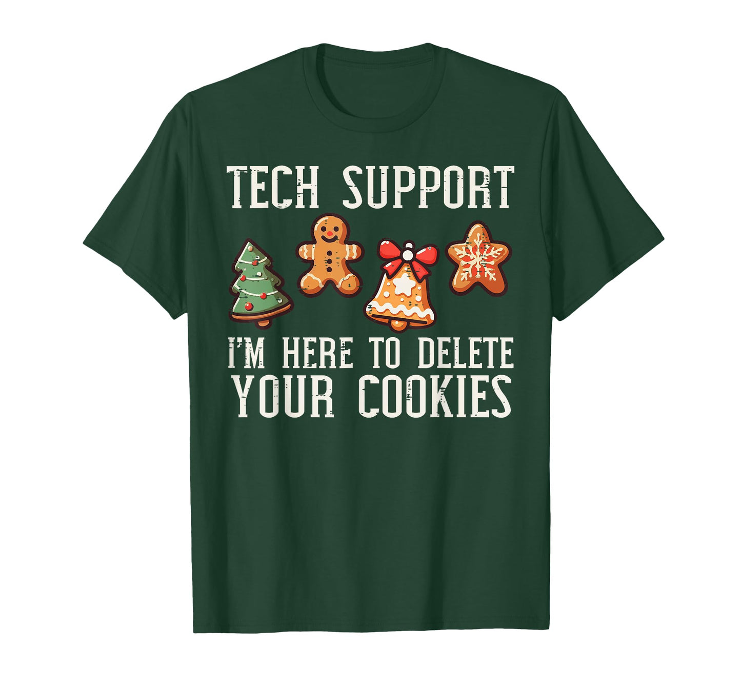 Christmas Tech Support Here To Delete Cookies Xmas Men Women T-Shirt