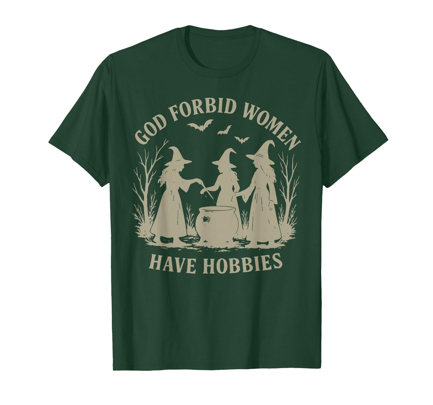 God Forbid Women Have Hobbies Feminist Halloween Witch T-Shirt