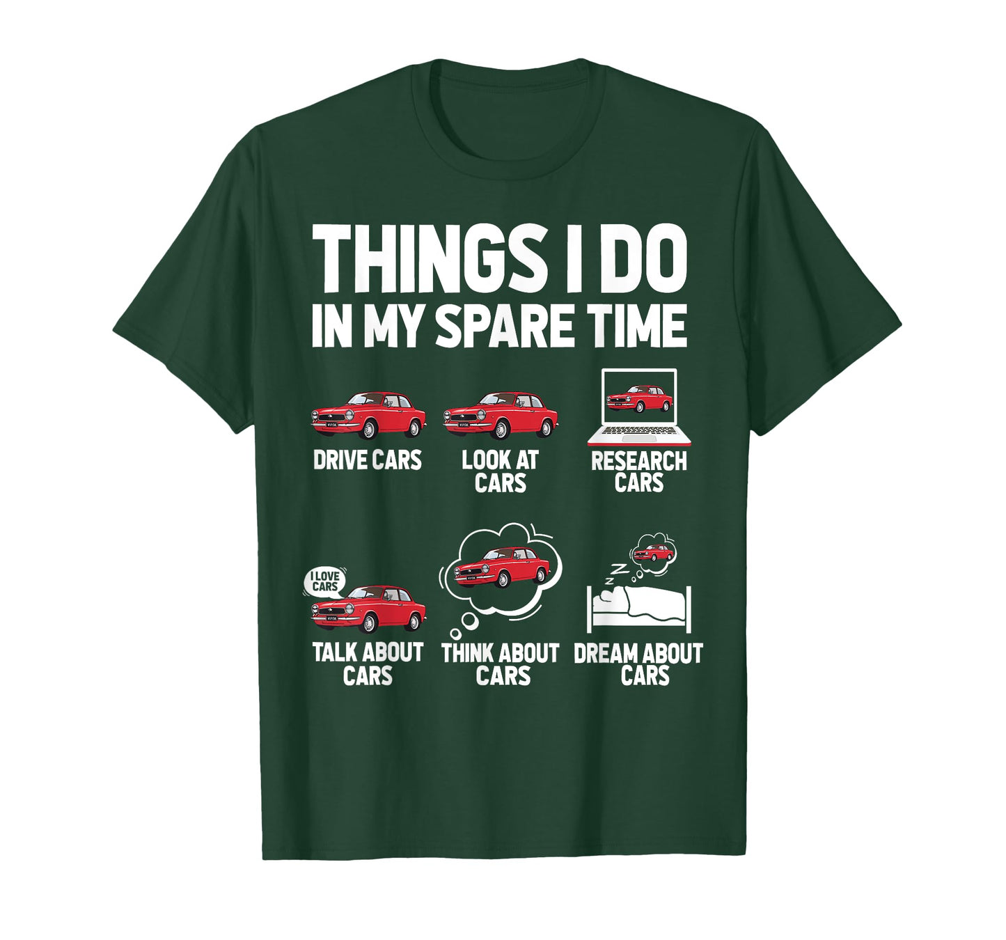 Things I Do In My Spare Time Funny Car Enthusiast Car Lover T-Shirt