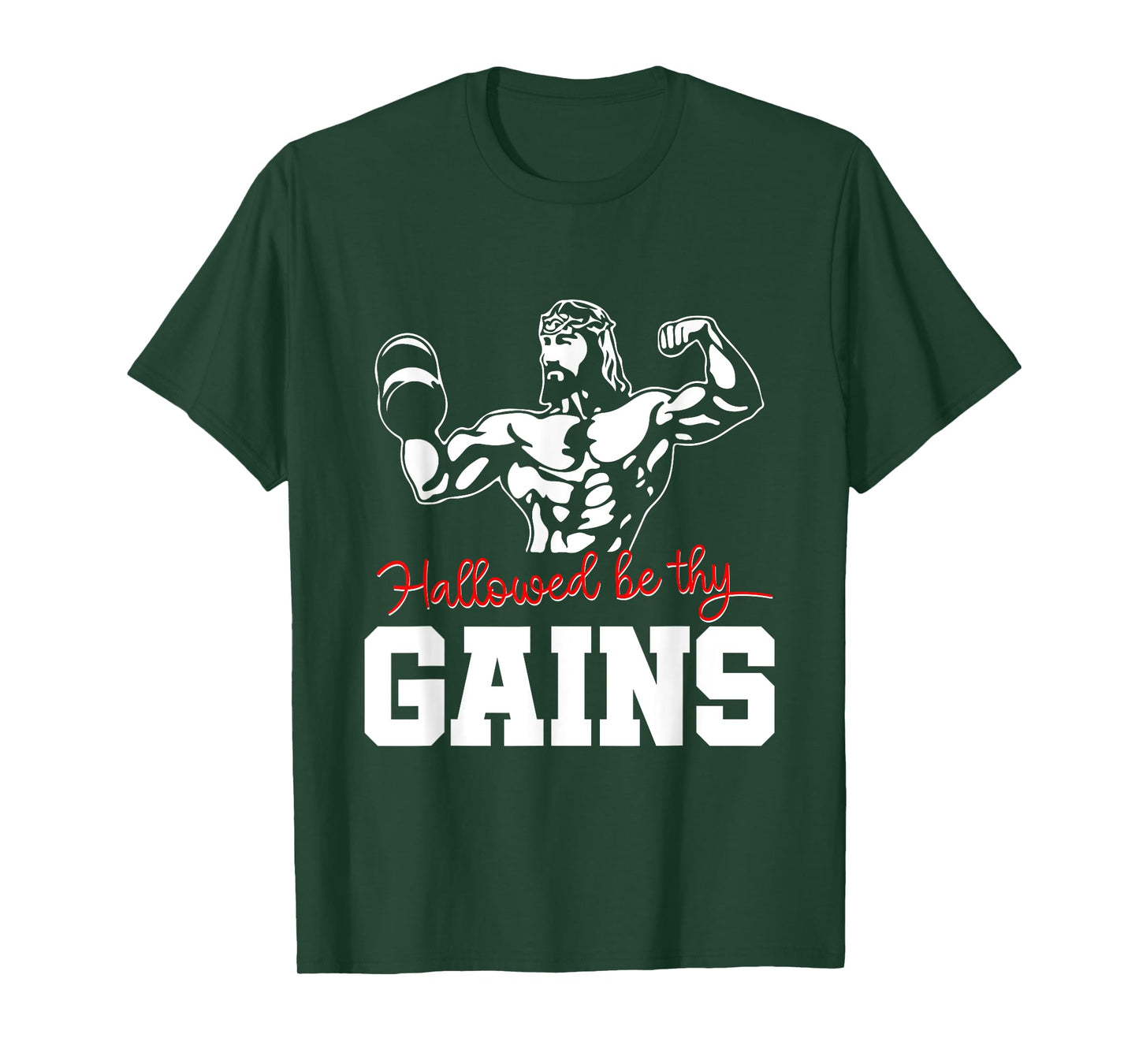 Weight Lifting Bodybuilding Hallowed Be Thy Gains Jesus T-Shirt